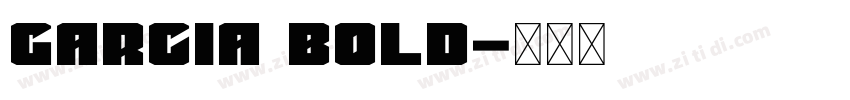 Garcia Bold字体转换